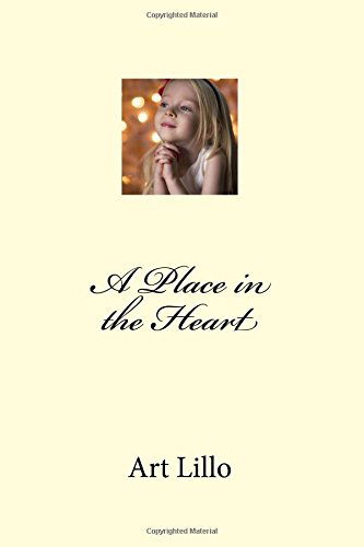 Cover for Art Lillo · A Place in the Heart (Paperback Book) (2015)