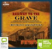 Cover for Edward Marston · Railway to the Grave - Railway Detective (Audiobook (MP3)) [Unabridged edition] (2015)