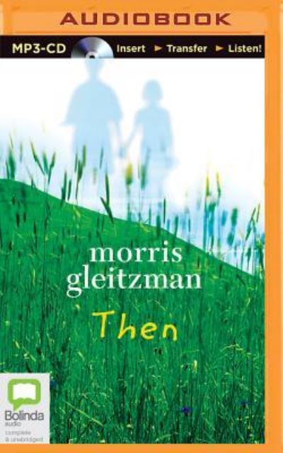 Cover for Morris Gleitzman · Then (CD) (2015)