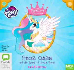 Cover for G. M. Berrow · Princess Celestia and the Summer of Royal Waves - My Little Pony: The Princess Collection (Audiobook (MP3)) [Unabridged edition] (2019)