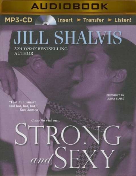 Cover for Jill Shalvis · Strong and Sexy (MP3-CD) (2014)