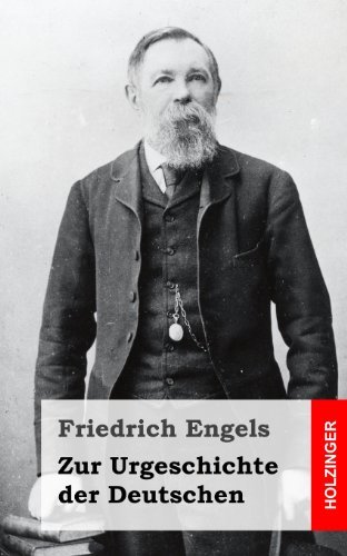 Cover for Friedrich Engels · Zur Urgeschichte Der Deutschen (Paperback Bog) [German edition] (2013)