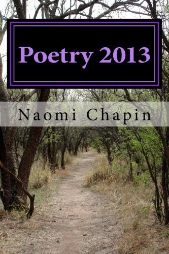 Naomi Marie Chapin · Poetry 2013 (Paperback Bog) (2013)