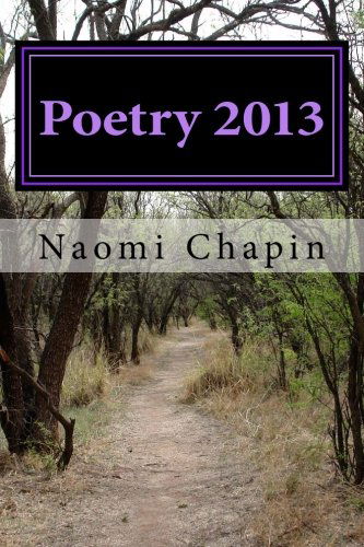 Cover for Naomi Marie Chapin · Poetry 2013 (Paperback Book) (2013)