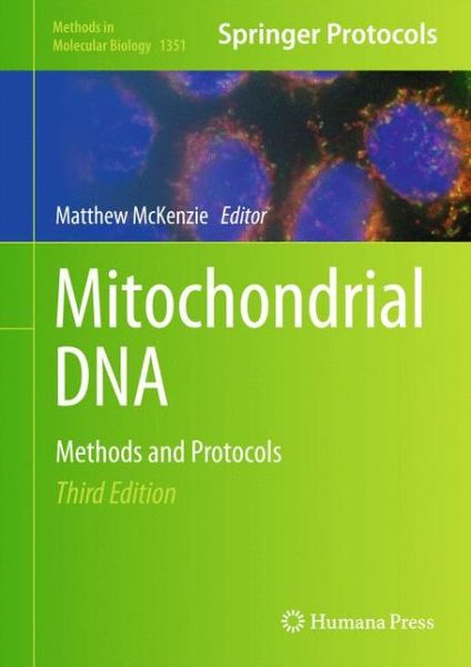 Cover for Mitochondrial DNA: Methods and Protocols - Methods in Molecular Biology (Hardcover Book) [3rd ed. 2016 edition] (2015)