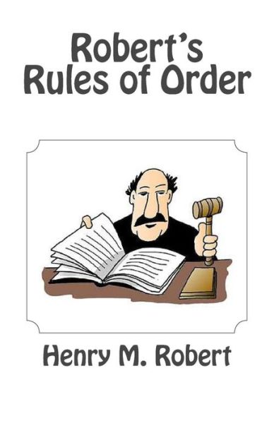 Cover for Henry M Robert · Robert's Rules of Order (Paperback Book) (2013)