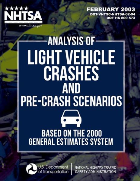 Cover for Wassim G Najm · Analysis of Light Vehicle Crashes and Pre-crash Scenarios Based on the 2000 General Estimates System (Paperback Book) (2003)