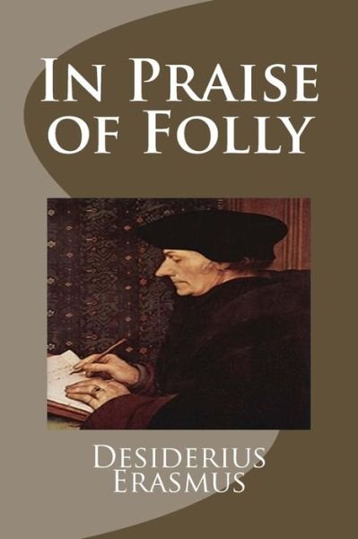 Cover for Desiderius Erasmus · In Praise of Folly (Paperback Book) (2014)