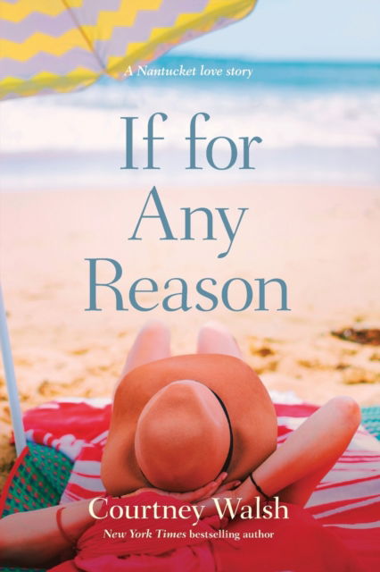 Cover for Courtney Walsh · If for Any Reason - A Nantucket Love Story (Paperback Book) (2020)