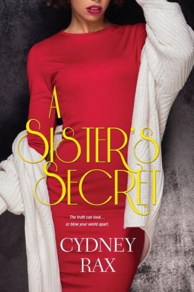 Cover for Cydney Rax · A Sister's Secret (Paperback Book) (2018)