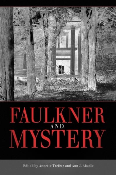 Cover for University Press of Mississippi · Faulkner and Mystery - Faulkner and Yoknapatawpha Series (Paperback Book) (2022)