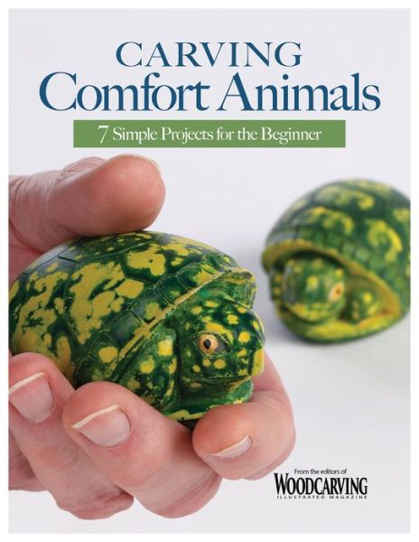 Cover for Editors of Woodcarving Illustrated · Carving Comfort Animals (Book) (2020)