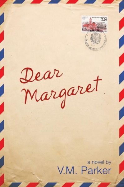 Cover for V M Parker · Dear Margaret (Paperback Book) (2014)