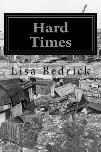 Cover for Lisa Bedrick · Hard Times (Paperback Bog) (2014)