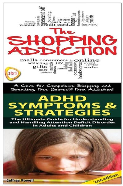 Cover for Jeffrey Powell · Shopping Addiction &amp; Adhd Symptoms &amp; Strategies (Paperback Book) (2014)