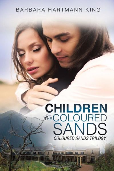 Cover for Barbara Hartmann King · Children of the Coloured Sands (Paperback Book) (2015)