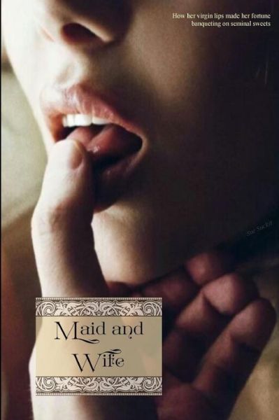 Cover for Suckit (Pseudonym), Sue · Maid and Wife (Paperback Book) (2015)