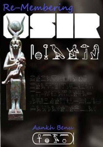 Cover for Aankh Benu · Remembering Osir (Paperback Book) (2015)