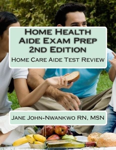 Cover for Msn Jane John-nwankwo Rn · Home Health Aide Exam Prep: Home Care Aide Test Review (Paperback Bog) (2015)
