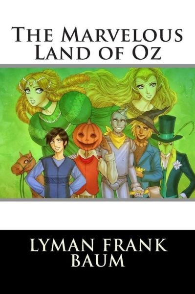 Cover for Lyman Frank Baum · The Marvelous Land of Oz (Paperback Book) (2015)