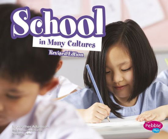 Cover for Heather Adamson · School in Many Cultures (Book) (2016)