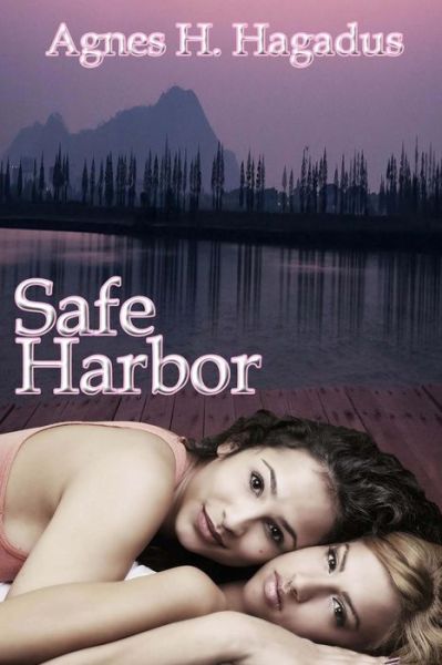 Safe Harbor - Agnes H Hagadus - Bøger - Createspace - 9781517595395 - 1. oktober 2015