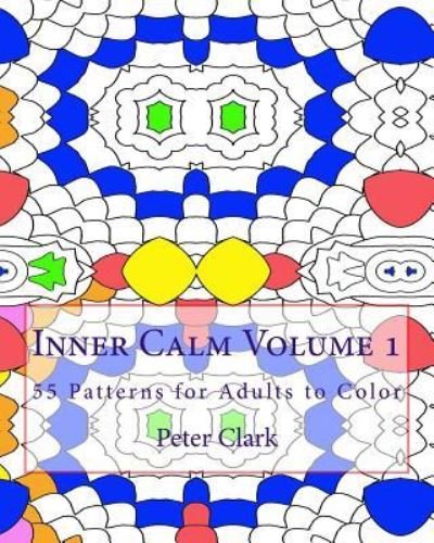 Cover for Peter Clark · Inner Calm Volume 1 (Paperback Bog) (2015)