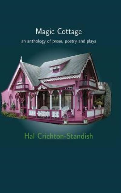 Cover for Hal Crichton-Standish · Magic Cottage (Paperback Book) (2016)
