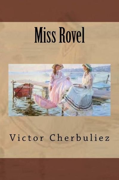 Cover for Victor Cherbuliez · Miss Rovel (Paperback Book) (2016)