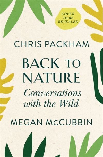 Cover for Chris Packham · Back to Nature: How to Love Life – and Save It (Hardcover bog) (2020)