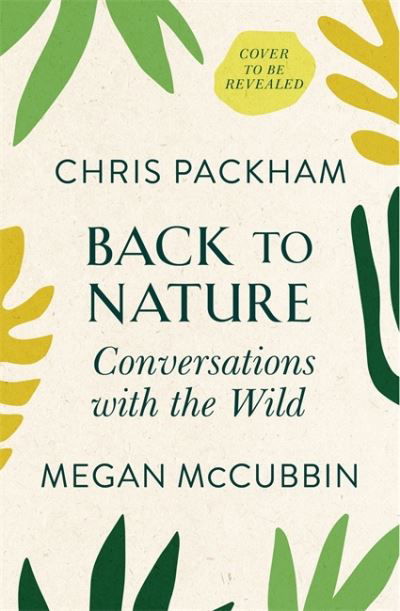 Cover for Chris Packham · Back to Nature: How to Love Life – and Save It (Inbunden Bok) (2020)