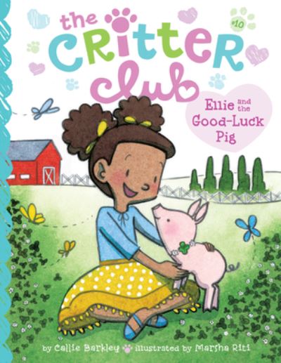 Cover for Callie Barkley · Ellie and the Good-Luck Pig: #10 (Hardcover Book) (2020)