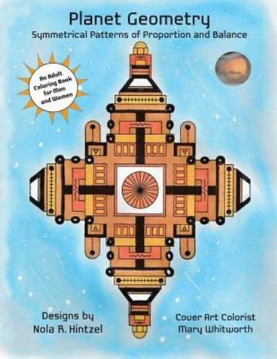Planet Geometry - Nola R Hintzel - Książki - Createspace Independent Publishing Platf - 9781537465395 - 3 września 2016