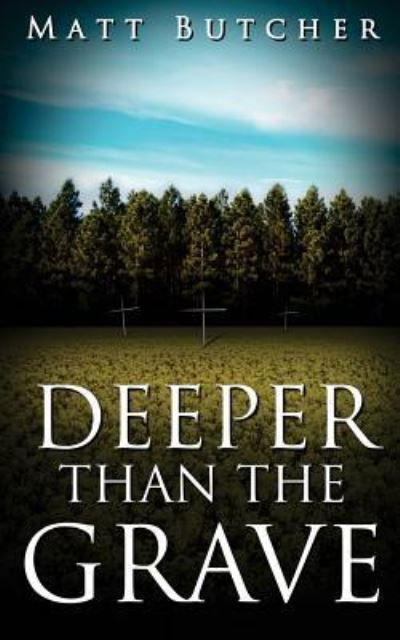 Cover for Matt Butcher · Deeper Than The Grave (Paperback Book) (2016)