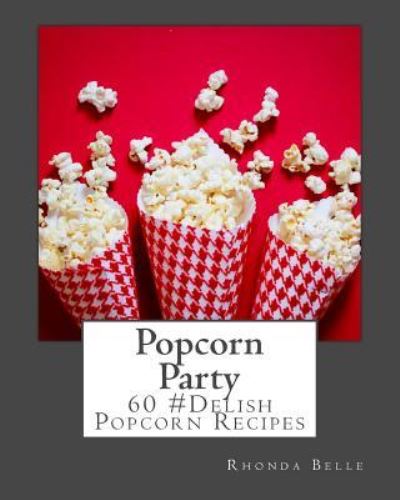 Cover for Rhonda Belle · Popcorn Party (Paperback Book) (2016)