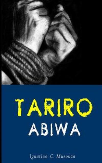 Cover for Ignatius Musonza · Tariro Abiwa (Paperback Book) (2016)