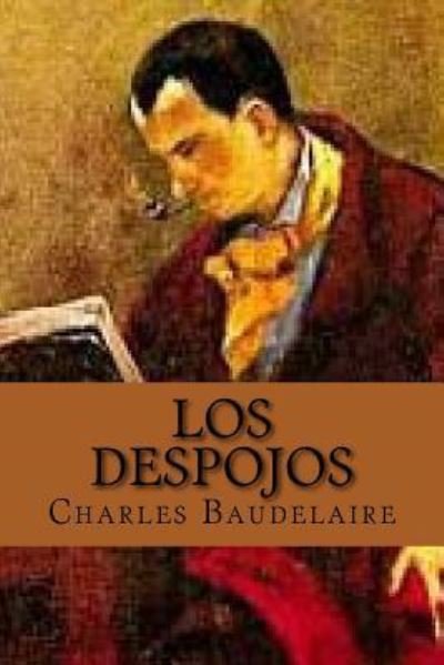 Cover for Charles Baudelaire · Los despojos (Paperback Book) [Spanish edition] (2017)