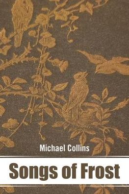 Cover for Michael Collins · Songs of Frost (Paperback Bog) (2018)