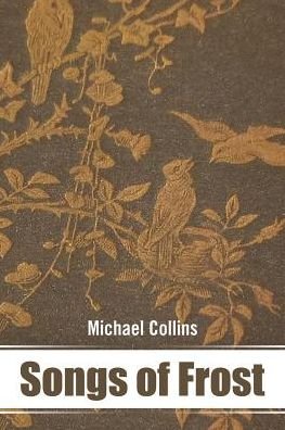 Cover for Michael Collins · Songs of Frost (Paperback Book) (2018)