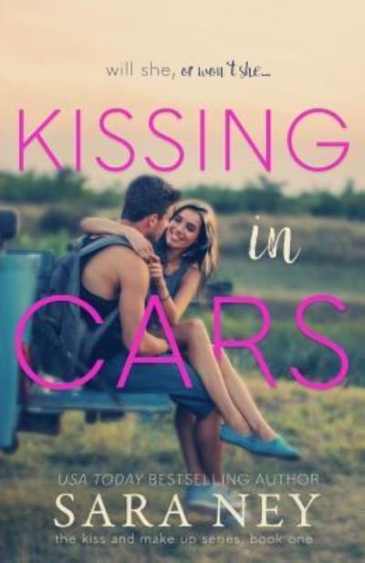 Cover for Sara Ney · Kissing in Cars (Paperback Bog) (2017)