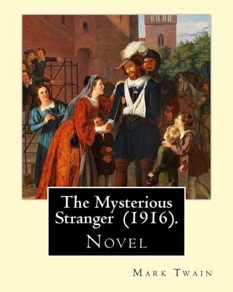 Cover for Mark Twain · The Mysterious Stranger (1916). By (Paperback Bog) (2017)