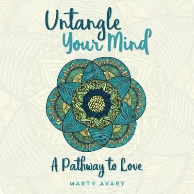 Cover for Marty Avary · Untangle Your Mind (Paperback Bog) (2017)