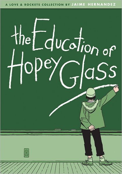 Cover for Jaime Hernandez · The Education Of Hopey Glass (Hardcover bog) (2008)