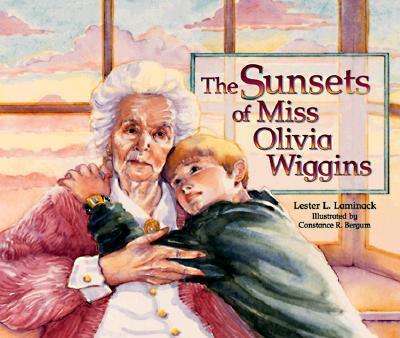 Cover for Lester L. Laminack · The Sunsets of Miss Olivia Wiggins (Hardcover Book) (1998)