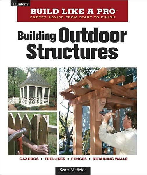 Cover for S Mcbride · Building Outdoor Structures (Pocketbok) (2007)