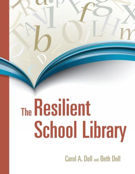 Cover for Carol A. Doll · The Resilient School Library (Paperback Book) (2010)