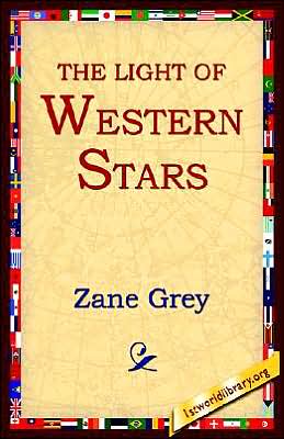 The Light of the Western Stars - Zane Grey - Böcker - 1st World Library - Literary Society - 9781595405395 - 1 september 2004