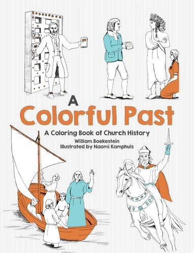 Cover for William Boekestein · Colorful Past, A (Paperback Book) (2018)
