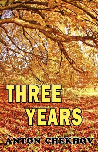 Cover for Anton Chekhov · Three Years (Paperback Book) (2008)