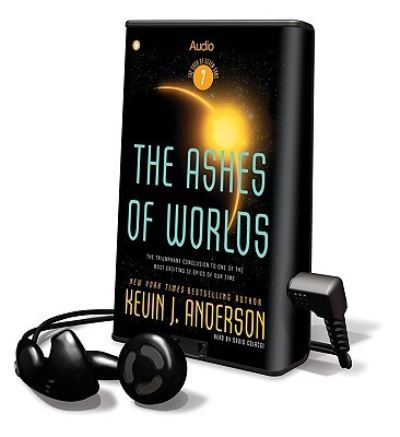 The Ashes of Worlds - Kevin J. Anderson - Other - Findaway World - 9781607755395 - 2009